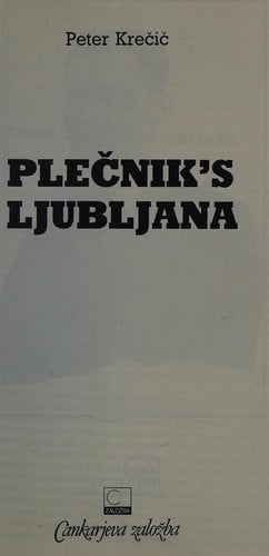 Plečnik's Ljubljana