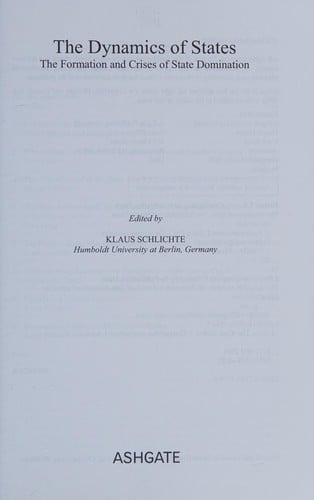 DYNAMICS OF STATES: THE FORMATION AND CRISES OF STATE DOMINATION; ED. BY KLAUS SCHLICHTE