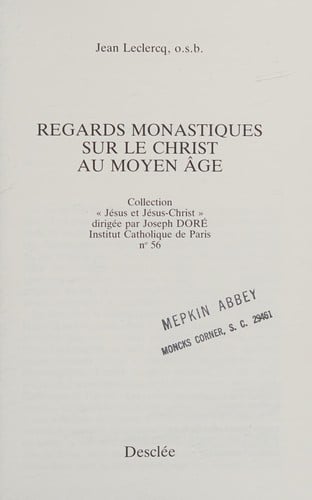 Regards monastiques sur le Christ au Moyen Age