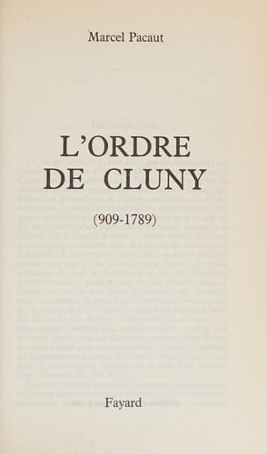 L' ordre de Cluny, 909-1789