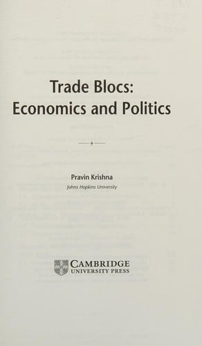 TRADE BLOCS: ECONOMICS AND POLITICS