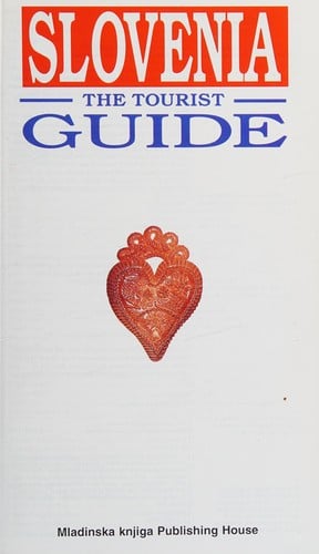 Slovenia, the tourist guide
