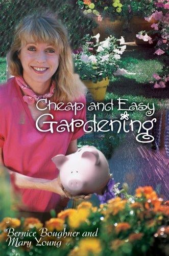 Cheap and Easy Gardening
