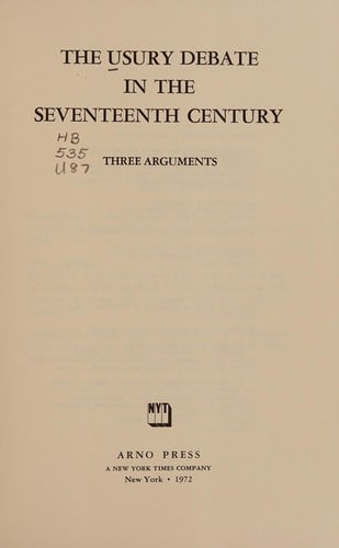 The Usury debate in the seventeenth century: three arguments