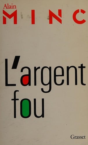 L' argent fou