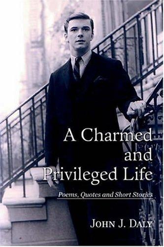 A Charmed and Privileged Life