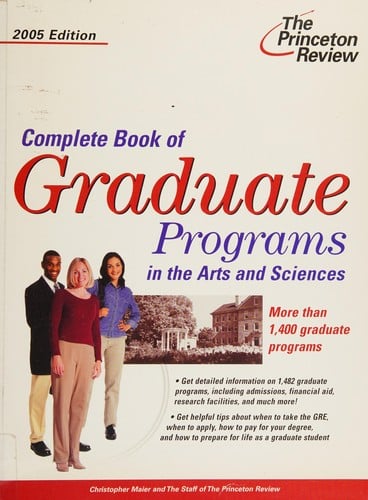 Complete book of graduate programs in the arts and sciences