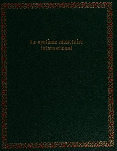 Le Système monétaire international