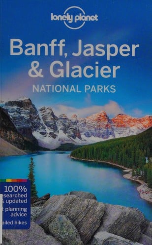 Banff, Jasper & Glacier National Parks