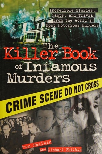 The killer book of infamous murders
