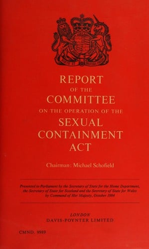 Report of the Committee on the Operation of the Sexual Containment Act