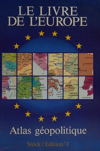 Le Livre de l'Europe : atlas géopolitique