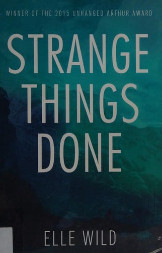 Strange things done