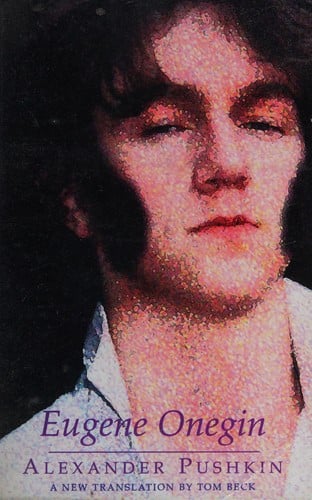 EUGENE ONEGIN; TRANS. BY TOM BECK