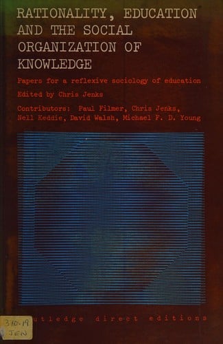 Rationality, education, and the social organization of knowledge