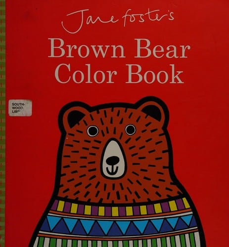 Jane Foster's brown bear color book