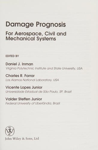 Damage prognosis for aerospace, civil and mechanical systems