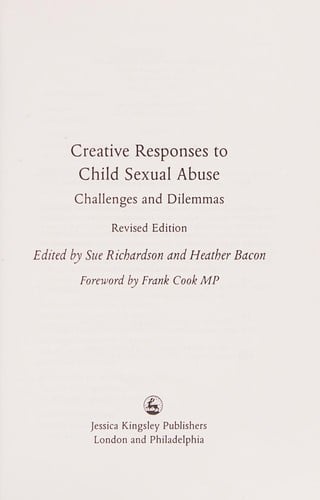 CREATIVE RESPONSES TO CHILD SEXUAL ABUSE: CHALLENGES AND DILEMMAS