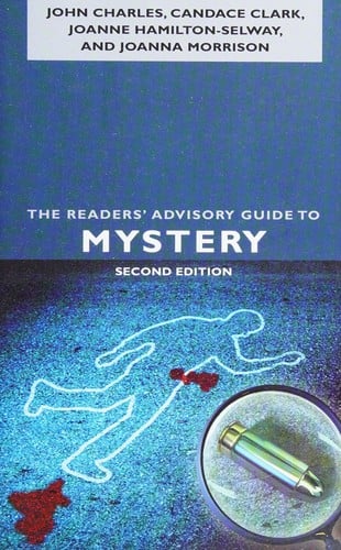 The readers' advisory guide to mystery
