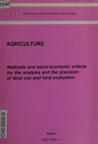 Methods and Socio-economic Criteria for the Analysis and the Prevision of Land Use and Land Evaluation