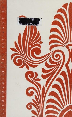 The complete Greek tragedies