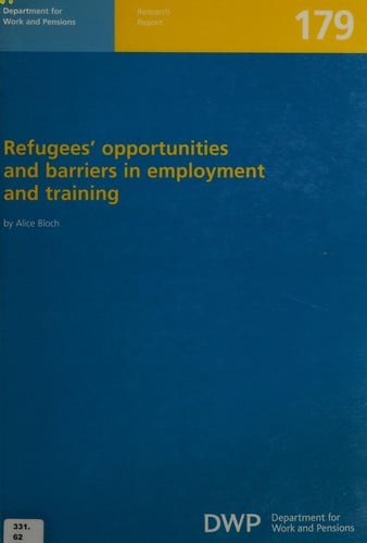 Refugees' opportunities and barriers in employment and training