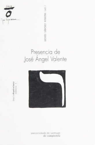 Presencia de José Ángel Valente