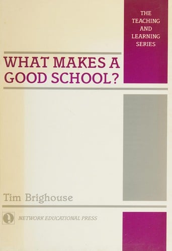 What Makes a Good School?
