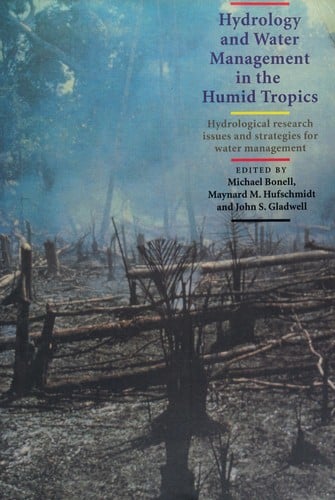 Hydrology and water management in the humid tropics