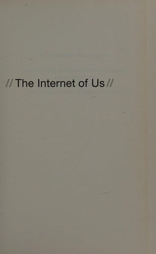 The internet of us