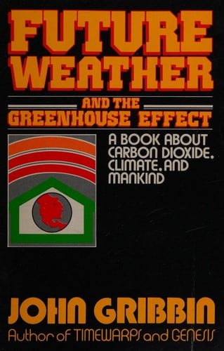 Future weather and the greenhouse effect