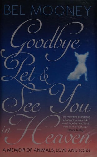 Goodbye, pet & see you in Heaven