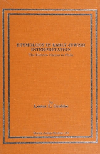 Etymology in early Jewish interpretation