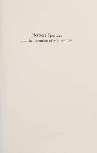 HERBERT SPENCER AND THE INVENTION OF MODERN LIFE