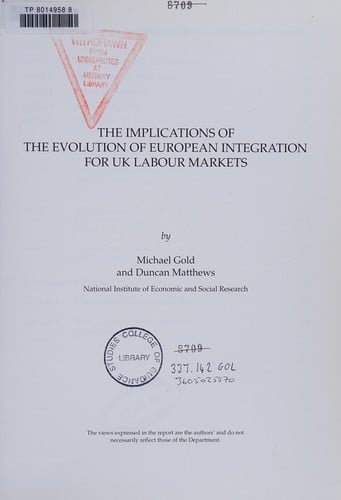 The Implications of the Evolution of European Integration for UK Labour Markets
