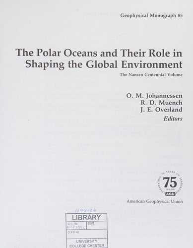 The polar oceans and their role in shaping the global environment