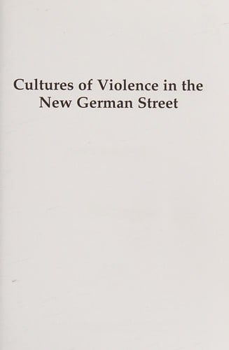 Cultures of violence in the new German street