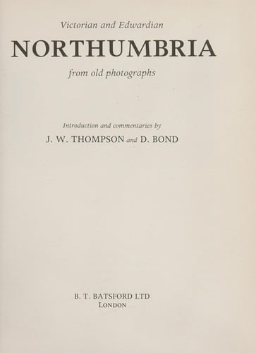 Victorian and Edwardian Northumbria from old photographs