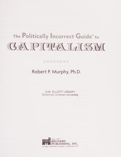 The politically incorrect guide to capitalism