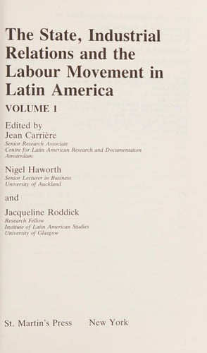 The State, industrial relations and the labour movement in Latin America