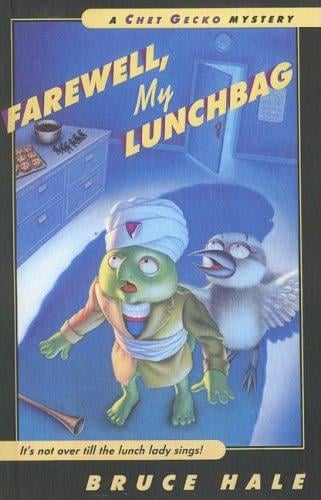 Farewell, My Lunchbag (Chet Gecko Mysteries