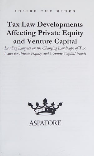 Tax law developments affecting private equity and venture capital