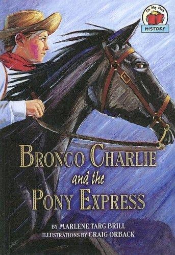 Bronco Charlie and the Pony Express
