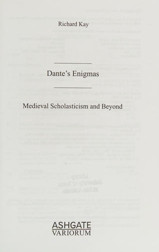 DANTE'S ENIGMAS: MEDIEVAL SCHOLASTICISM AND BEYOND