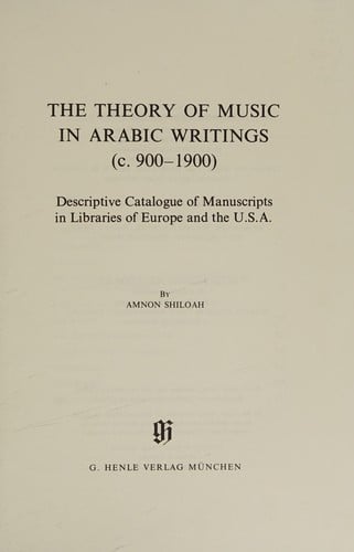 The theory of music in Arabic writings (c. 900-1900)