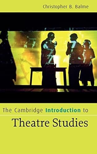 The Cambridge introduction to theatre studies