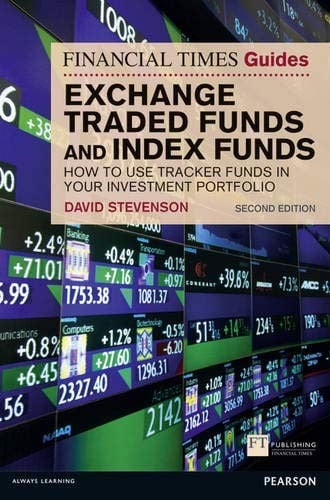 The Financial times guide to exchange traded funds and index funds