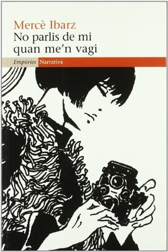No parlis de mi quan me'n vagi