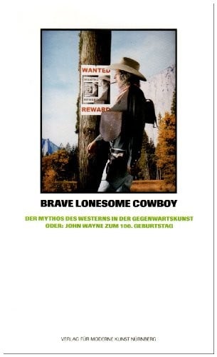 Brave lonesome cowboy