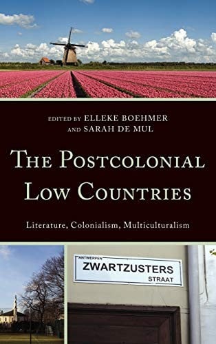 The postcolonial Low Countries